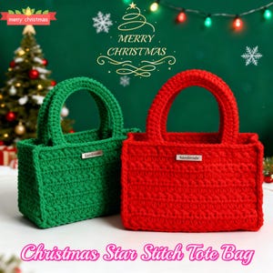 May include: Two handmade crochet tote bags, one green and one red, with sturdy handles. Each bag has a small "handmade" tag. The image includes the text "Merry Christmas" and "Christmas Star Stitch Tote Bag".