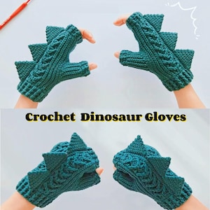May include: Crochet Dinosaur Gloves in a teal green color. The gloves feature a fingerless design with a textured knit pattern and triangular spikes along the back, resembling a dinosaur's spine. The text "Crochet Dinosaur Gloves" is displayed in a yellow font.