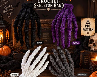 Skeleton Hand Crochet Pattern PDF, Halloween home decor, Gothic Skeleton Hand, Spooky Halloween Decor, Crochet Skeleton gift