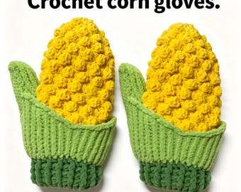 Crochet Corn Gloves Pattern – Cute Fall Harvest Gloves, Kawaii Fingerless Gloves, Autumn Cosplay Halloween – Intermediate Level