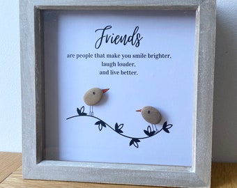 Pebble Picture Frame for all occasions. 'Friends are people that make you smile brighter, laugh louder and live better'