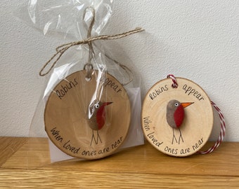 1 hanging natural wood pebble 'robins appear when loved ones are near' decoration.