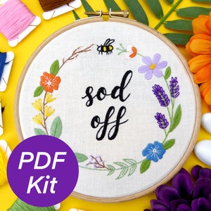 Sod Off PDF Pattern Embroidery Kit -- Beginners DIY Modern Craft Sewing  Gift Funny Swear Art Wall Decor Quote Crewel
