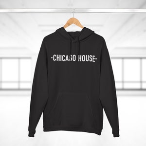 Chicago House Music Hoodie / Techno hoodshirt / Party / Electronic music / Rave / Techno Music / Acid house music / Eco friendly