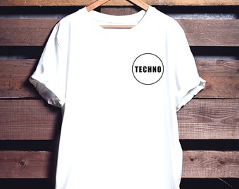 May include: White t-shirt with a black circle and the word "TECHNO" printed on it.