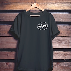 RAVE T-SHIRT | Techno t-shirt | Rave t-shirt | Electronic music | Festival | Party t-shirt | House t-shirt
