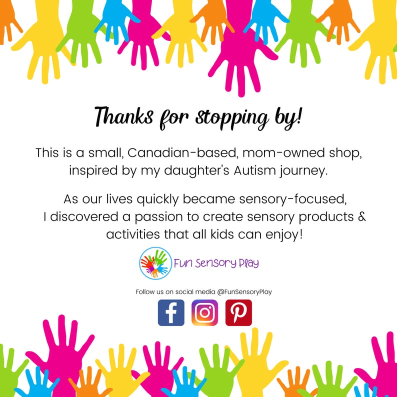 May include: Colorful handprint design with the text "Thanks for stopping by!" and "Fun Sensory Play" with social media icons for Facebook, Instagram, and Pinterest.