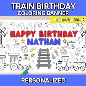 May include: A black and white coloring banner featuring a train theme with the words "Happy Birthday Nathan" and a train track. The banner is up to 6 feet long.