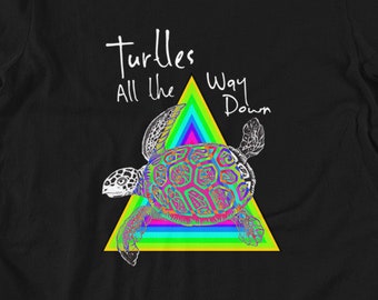 Turtle TShirt, Turtles All the Way Down, Sturgill Simpson, Animal Wildlife Shirt, Colorful, John Green, Rock Band Shirt, Country Music