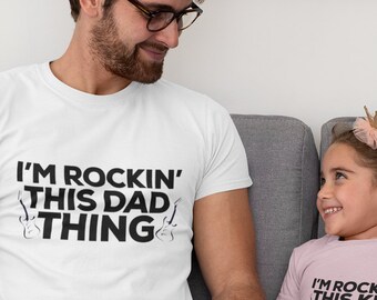 I'm Rocking This Dad Thing | Matching Tshirts for Family | Dad Gift | Gift for Dad | Family Gift | Gift for Family | Fathers Day | Rockin