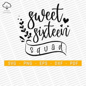 Sweet Sixteen Squad Svg, Birthday Gift Designs Ideas,16 Years Old Svg, Cute 16th Birthday, Birthday Queen | Instant download