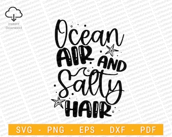 Ocean Air And Salty Hair svg, Summer Vacation Svg, Beach Svg, Funny Beach Quotes Svg, Salty Svg, girl trip, Beach Life | Instant download