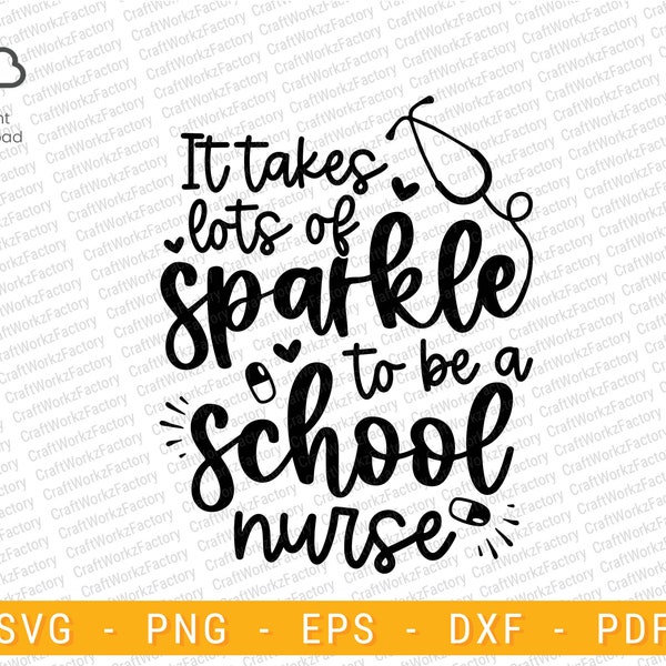 It Takes Lots of Sparkle to be a School Nurse, School nurse life svg, Appreciation week | Instant download