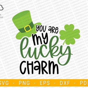 Jij bent mijn Lucky Charm Svg, Shamrock, Lucky SVG, grappige St Patrick&#39;s Day Quotes, klavertje vier svg, Ierse Svg | Direct downloaden