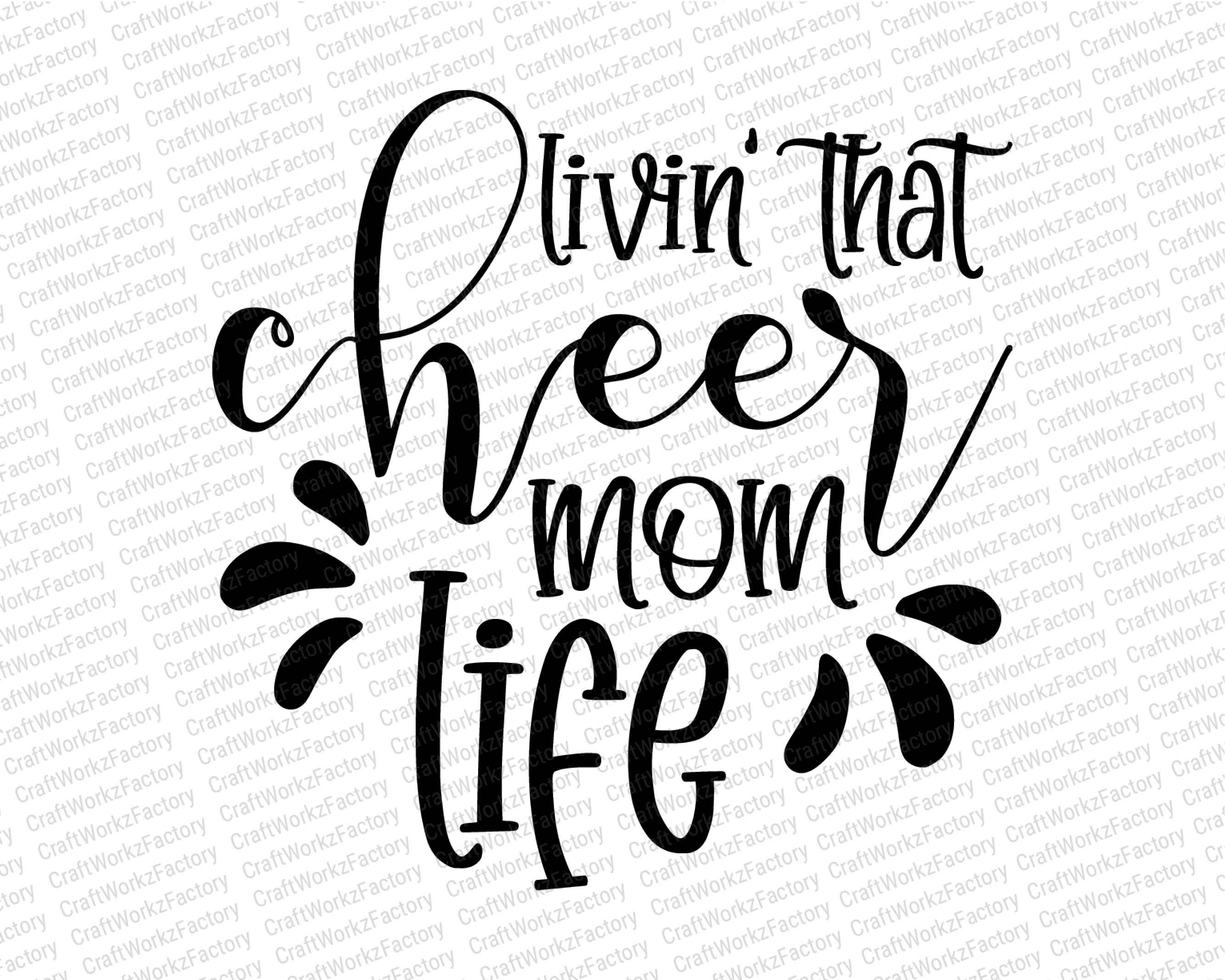 Livin That Cheer Mom Life Svg Funny Humorous Mom Quote - Etsy Livin That Cheer Mom Life Svg Funny Humorous Mom Quote - Etsy