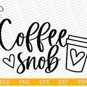 Coffee Snob svg, Funny Coffee Lover svg, Coffee Beans Svg, Camping Coffee Svg, caffeine svg, gift for Coffee queen | Instant download