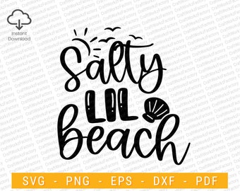 Salty lil beach svg, Summer Vacation Svg, Beach Svg, Funny Beach Quotes Svg, Salty Svg, girl trip, Beach Life svg | Instant download