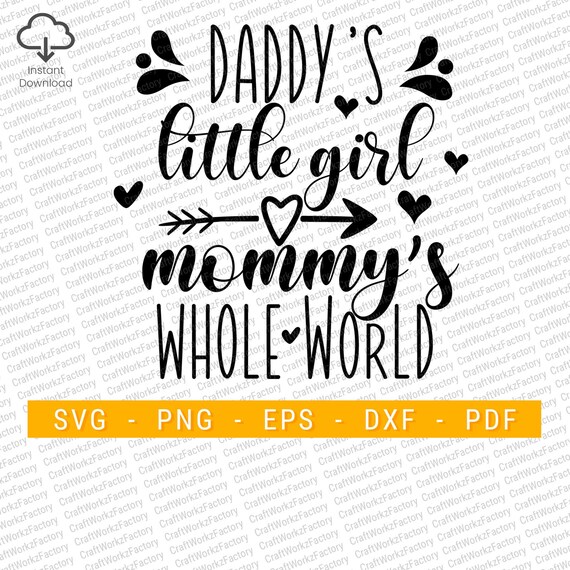 Daddy's Girl Mommy's World Instant Download Etsy