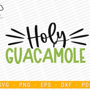 Holy Guacamole svg, Avocado Funny, holy guac svg | Instant download