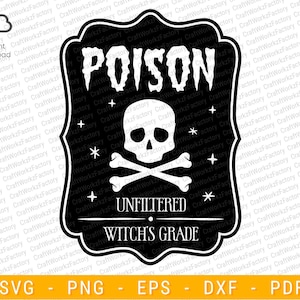 Puede incluir: Un cartel negro y blanco con temática de Halloween con una calavera y huesos cruzados, las palabras "Poison Unfiltered Witch's Grade" y un borde decorativo.