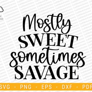 Mostly sweet sometimes sassy svg, Sassy Svg, Little Girl Svg, Kids Quote for shirt, Sarcastic Quote svg | Instant download