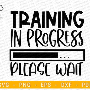 Training läuft, bitte warten. Abschluss svg | Sofortiger Download