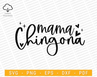 Mama Chingona svg, Mexican women svg, Mexican mother svg, Hispanic svg, Spanish Quotes svg | Instant download