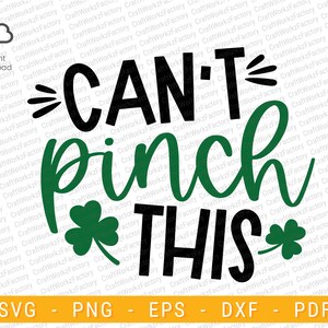 Can&#39;t pinch this svg, Lucky Shamrock svg, St Patricks day SVG, Clover svg, St. Patty&#39;s Day, Pinch Proof Svg | Instant download