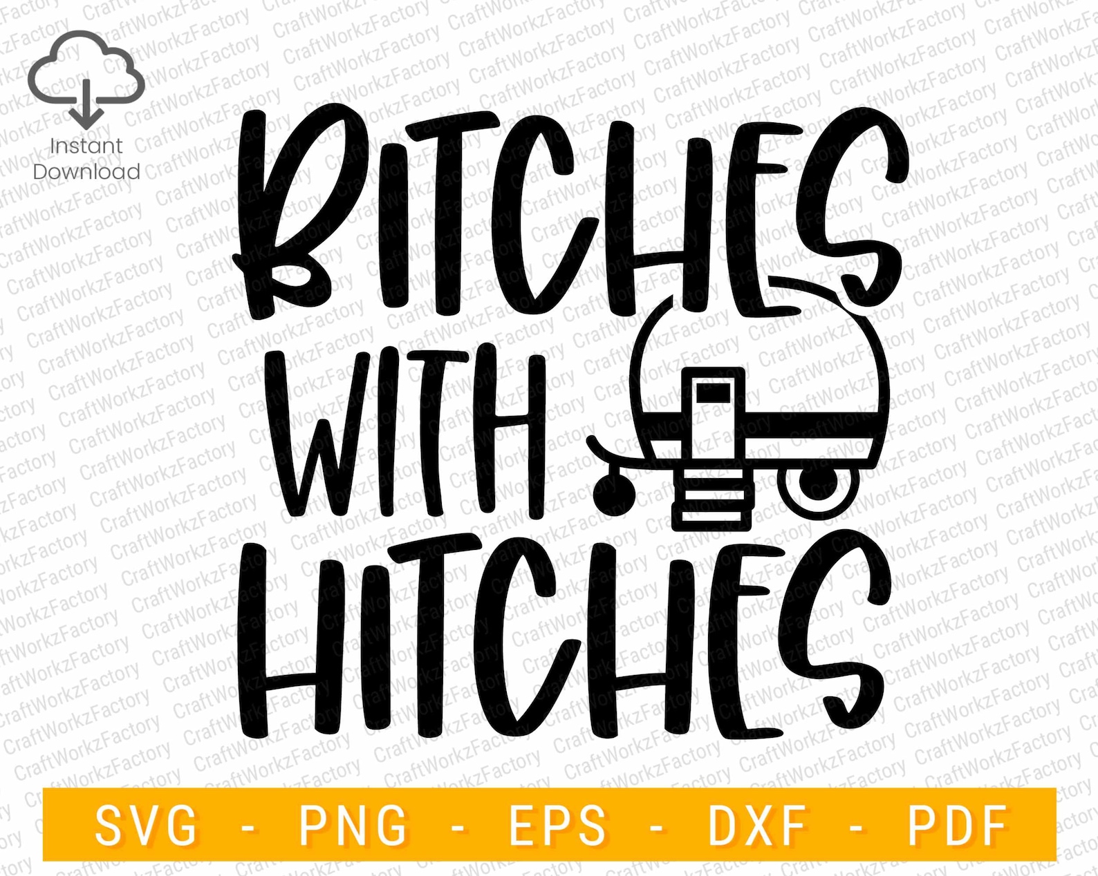 Bitches With Hitches Svg Funny Camp Quote Glamping Svg Etsy