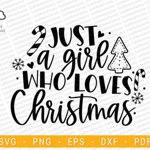 Just a girl who loves christmas svg, Funny Christmas Svg | Instant download