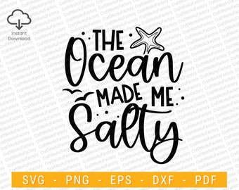 The ocean made me salty svg, Summer Vacation Svg, Beach Svg, Funny Beach Quotes Svg, Salty Svg, girl trip, Beach Life svg | Instant download