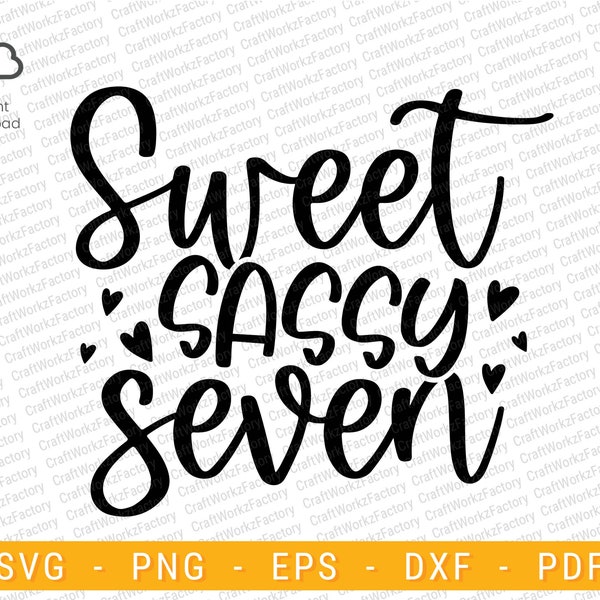 Sweet sassy seven svg, Birthday Svg, Seven Years Old, 7th Birthday party design | Instant download