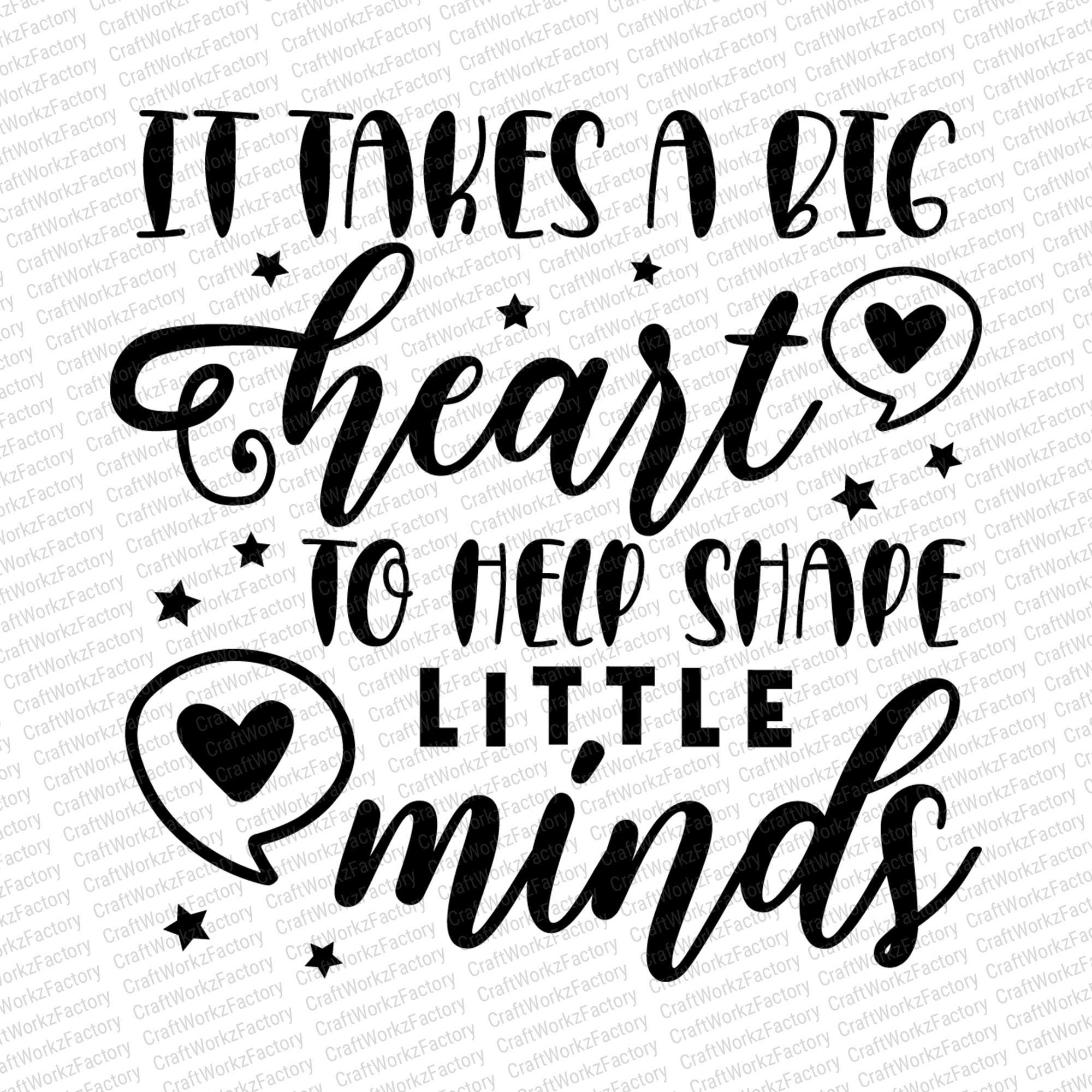 It takes a big heart to help shape little minds SVG Teacher | Etsy