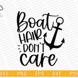 Boat hair don&#39;t care svg, Summer lake svg, Nautical svg, Lake vacation svg shirt for women, boat life svg, lake life svg | Instant download