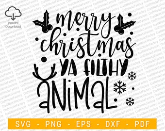 Merry Christmas Ya Filthy Animal Svg, Funny Christmas Svg, Merry Christmas, Christmas Gift idea | Instant download