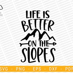 Life is better on the slopes svg, Adventure skiing svg, Snow Goggles svg, Snowboarding svg | Instant download