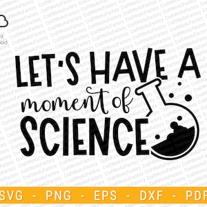 Lets have a moment of science svg, Science Fiction Day SVG, Science Boy SVG, Science Teacher | Sofort Download