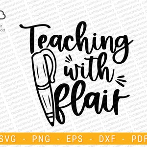 Teaching with flair svg, back to School, End of School thank you gift design | Instant download
