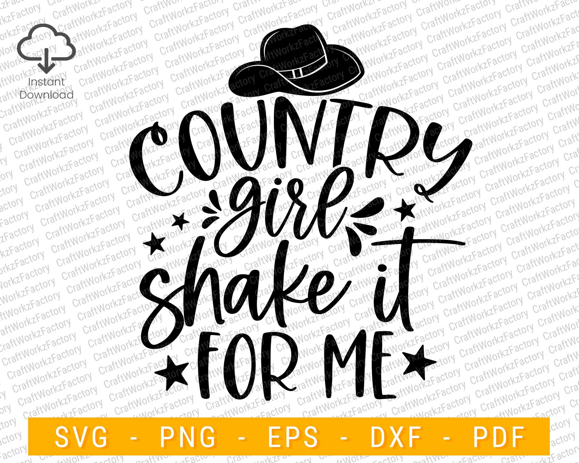 Country Girl Shake It for Me Svg Country Song Lyrics Quote Etsy