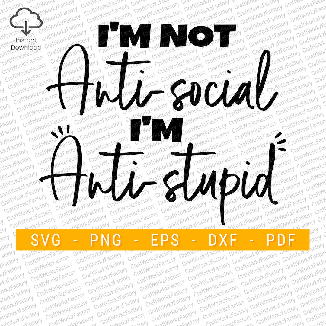 I'm Not Antisocial I'm Anti Stupid Funny Cat Kitten Cute New Trend Fun