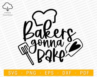 Panaderos van a Hornear SVG, hornear svg / Descarga instantánea