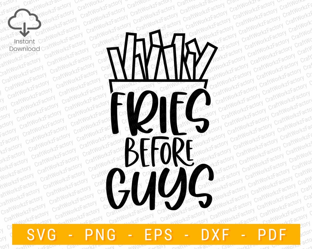 Fries Before Guys Svg, French Fries Svg, Before Guys Svg, Galentine&rsquo;s