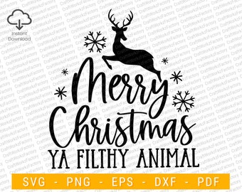 Merry Christmas Ya Filthy Animal Svg, Funny Christmas Svg, Merry Christmas, Christmas Gift idea | Instant download