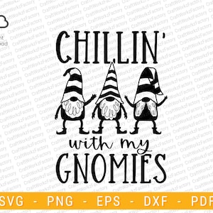 chillin with my gnomies svg, Christmas Gnomes SVG | Instant download