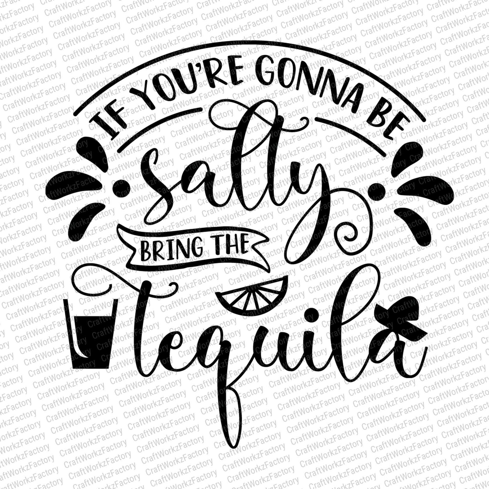 If you're gonna be salty bring the tequila svg margaritas | Etsy