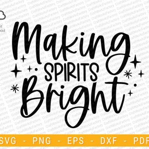 May include: Black and white text graphic design with the words "Making Spirits Bright" and stars. The text is in a handwritten style.