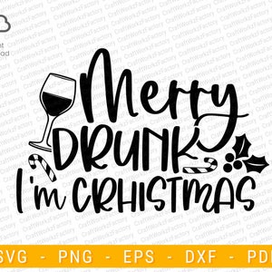 Merry Drunk I&#39;m Christmas svg, Funny Christmas Svg, Holiday drunk games Svg | Instant download