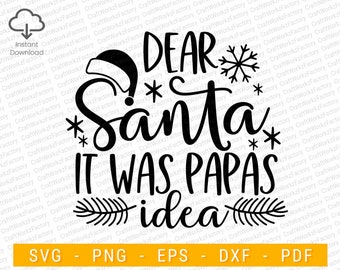 Dear santa it was papas idea svg, Cousins Christmas svg | Instant download