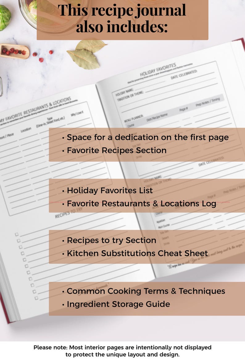 May include: An open recipe journal featuring printed sections for holiday favorites, restaurant logs, recipes to try, kitchen substitutions, cooking terms, and an ingredient storage guide. The text reads: This recipe journal also includes: Space for a dedication on the first page, Favorite Recipes Section, Holiday Favorites List, Favorite Restaurants & Locations Log, Recipes to try Section, Kitchen Substitutions Cheat Sheet, Common Cooking Terms & Techniques, Ingredient Storage Guide.