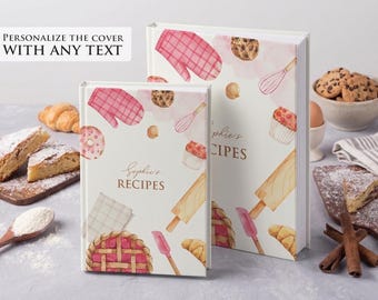 Personalized Recipe Book: Blank Custom Cookbook, Family Keepsake - 134, 248 and 400 Pages